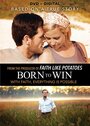 Фильм «Born to Win» смотреть онлайн фильм в хорошем качестве 1080p