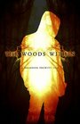 «The Woods Within» кадры фильма в хорошем качестве