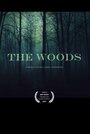 Фильм «The Woods» смотреть онлайн фильм в хорошем качестве 1080p