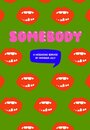 Фильм «Somebody» смотреть онлайн фильм в хорошем качестве 1080p