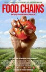 Фильм «Food Chains» смотреть онлайн фильм в хорошем качестве 720p