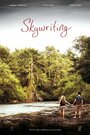 Фильм «Skywriting» смотреть онлайн фильм в хорошем качестве 720p