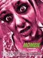 Фильм «Mombie» смотреть онлайн фильм в хорошем качестве 720p