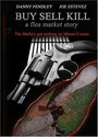 Фильм «Buy Sell Kill: A Flea Market Story» смотреть онлайн фильм в хорошем качестве 720p