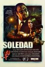 Фильм «Soledad» скачать бесплатно в хорошем качестве без регистрации и смс 1080p