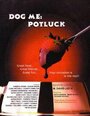 Фильм «Dog Me: Potluck» скачать бесплатно в хорошем качестве без регистрации и смс 1080p