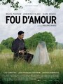 Фильм «Fou d'amour» скачать бесплатно в хорошем качестве без регистрации и смс 1080p