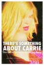 Фильм «There's Something About Carrie» смотреть онлайн фильм в хорошем качестве 1080p