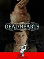 «Dead Hearts» трейлер фильма в хорошем качестве 1080p