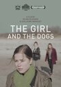 Фильм «The Girl and the Dogs» смотреть онлайн фильм в хорошем качестве 720p