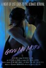 Фильм «Give Me More» смотреть онлайн фильм в хорошем качестве 720p