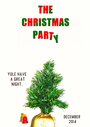 Фильм «The Christmas Party» смотреть онлайн фильм в хорошем качестве 720p