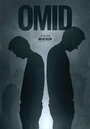 Фильм «Omid» смотреть онлайн фильм в хорошем качестве 720p