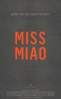 Фильм «Miss Miao» смотреть онлайн фильм в хорошем качестве 720p