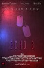 «Echo 3» кадры фильма в хорошем качестве