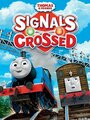 Мультфильм «Thomas & Friends: Signals Crossed» смотреть онлайн в хорошем качестве 1080p