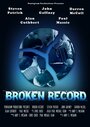 Фильм «Broken Record» смотреть онлайн фильм в хорошем качестве 720p