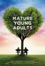 Фильм «Mature Young Adults» смотреть онлайн фильм в хорошем качестве 720p