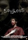 Фильм «Soulless» смотреть онлайн фильм в хорошем качестве 1080p