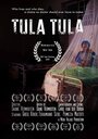 Фильм «Tula Tula» смотреть онлайн фильм в хорошем качестве 720p