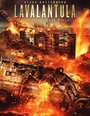 Фильм «Лавалантула» смотреть онлайн фильм в хорошем качестве 1080p