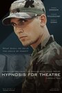 Фильм «Hypnosis for Theatre» скачать бесплатно в хорошем качестве без регистрации и смс 1080p