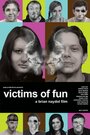 «Victims of Fun» кадры фильма в хорошем качестве