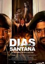 Фильм «Dias Santana» смотреть онлайн фильм в хорошем качестве 720p