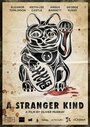 «A Stranger Kind» кадры фильма в хорошем качестве