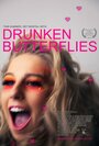 Фильм «Drunken Butterflies» скачать бесплатно в хорошем качестве без регистрации и смс 1080p