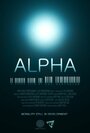 Фильм «Alpha» смотреть онлайн фильм в хорошем качестве 1080p