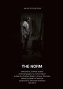 «The Norm» трейлер фильма в хорошем качестве 1080p