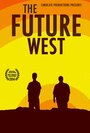 «The Future West» кадры фильма в хорошем качестве