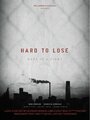 «Hard to Lose» кадры фильма в хорошем качестве