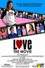 Фильм «Love: The Movie» смотреть онлайн фильм в хорошем качестве 1080p