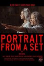 Фильм «Portrait from a Set» скачать бесплатно в хорошем качестве без регистрации и смс 1080p