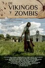 Фильм «Of Vikings and Zombies» смотреть онлайн фильм в хорошем качестве 720p