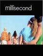 «Millisecond» трейлер фильма в хорошем качестве 1080p