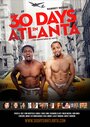 «30 Days in Atlanta» трейлер фильма в хорошем качестве 1080p