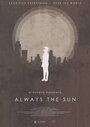 Always the Sun (2014)