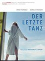 Фильм «Der letzte Tanz» смотреть онлайн фильм в хорошем качестве 1080p