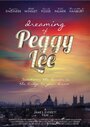 Фильм «Dreaming of Peggy Lee» смотреть онлайн фильм в хорошем качестве 720p