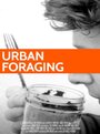 «Urban Foraging» кадры фильма в хорошем качестве