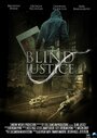 «Blind Justice» кадры фильма в хорошем качестве