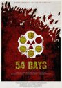 «54 Days» трейлер фильма в хорошем качестве 1080p