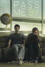 «Pass Me By» трейлер фильма в хорошем качестве 1080p