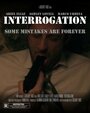 «Interrogation» трейлер фильма в хорошем качестве 1080p