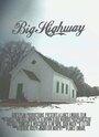 «Big Highway» кадры фильма в хорошем качестве