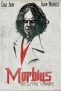 «Morbius: The Living Vampire» трейлер фильма в хорошем качестве 1080p