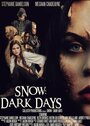 Фильм «Snow: Dark Days» смотреть онлайн фильм в хорошем качестве 1080p